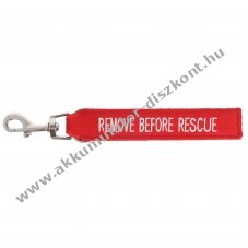 Tee-uu REMOVE BEFORE RESCUE kulcstart� piros 14,6x2,8cm nylon karabinerrel